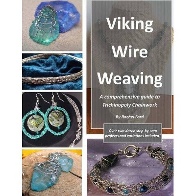 Viking Wire Weaving - by  Rachel Ford (Paperback)