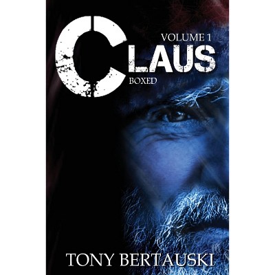 Claus Boxed - by  Tony Bertauski (Paperback)