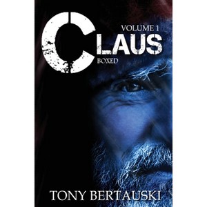 Claus Boxed - by  Tony Bertauski (Paperback) - 1 of 1