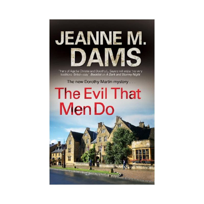 The Evil That Men Do - (Dorothy Martin Mystery) by  Jeanne M Dams (Paperback), 1 of 2