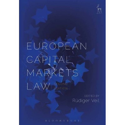 European Capital Markets Law - 2nd Edition by  Rüdiger Veil (Paperback)