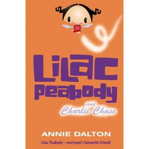 Lilac Peabody and Charlie Chase - (Roaring Good Reads) by  Annie Dalton (Paperback) - 1 of 1