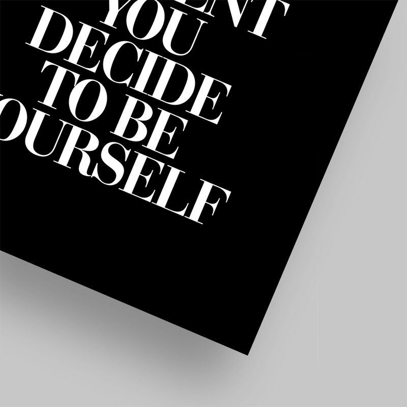 Americanflat Minimalist Motivational Beauty Begins The Moment You Decide To Be Yourself Serif Black By Motivated Type Poster, 5 of 7