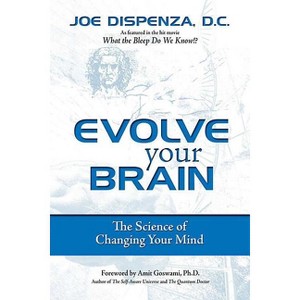 Evolve Your Brain - by  Joe Dispenza (Paperback) - 1 of 1