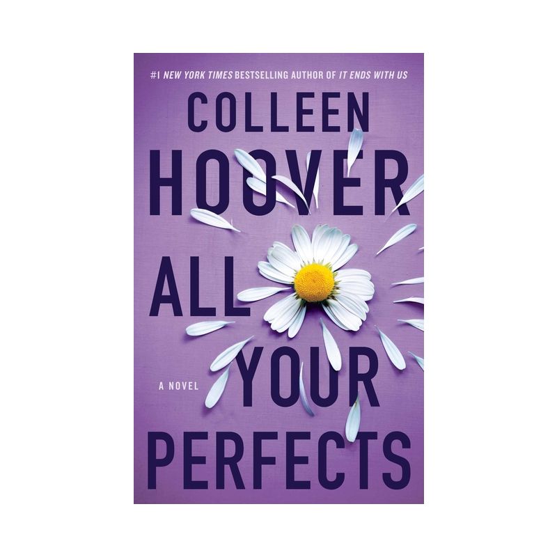 All Your Perfects -  by Colleen Hoover (Paperback), 1 of 8