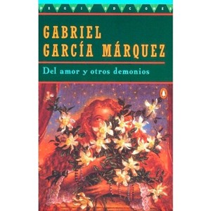 Del Amor Y Otros Demonios - (Penguin Great Books of the 20th Century) by  Gabriel García Márquez (Paperback) - 1 of 1