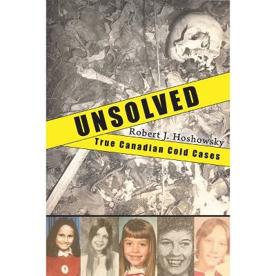 Unsolved - by  Robert J Hoshowsky (Paperback)