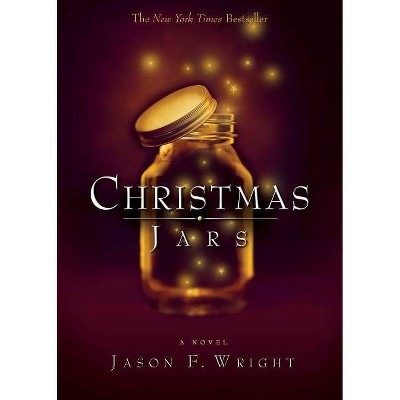 Christmas Jars - by  Jason F Wright (Paperback)