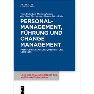 Personalmanagement, Führung und Change-Management - (Lehr- Und Klausurenbücher Der Angewandten Ökonomik) (Paperback) - 1 of 1