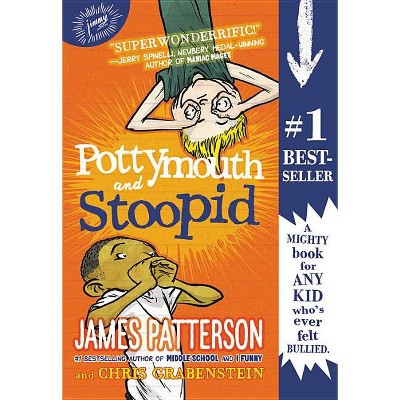 Pottymouth and Stoopid - by  James Patterson (Paperback)