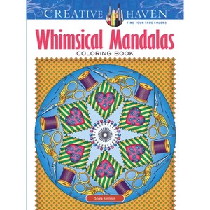 Creative Haven Whimsical Mandalas Coloring Book - (Adult Coloring Books: Mandalas) by  Shala Kerrigan (Paperback) - 1 of 1
