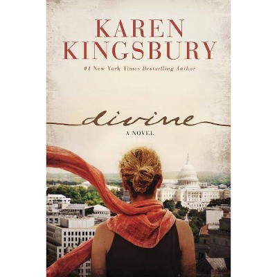 Divine - by  Karen Kingsbury (Paperback)