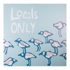 Rustic Outdoor Canvas Wall Art Locals Only – 24 x 24 Inch by Manual Woodworkers and Weavers - 2 of 3