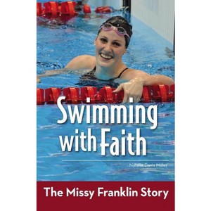 Swimming with Faith - (Zonderkidz Biography) by  Natalie Davis Miller (Paperback) - 1 of 1