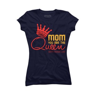 Junior's Design By Humans Mother's Day Mom You Are The Queen By tmsarts T-Shirt - 1 of 2