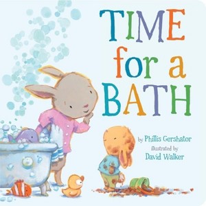 Time for a Bath - (Snuggle Time Stories) by  Phillis Gershator (Board Book) - 1 of 1