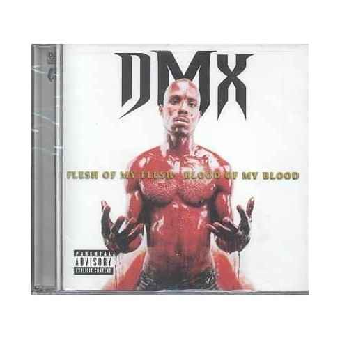 Dmx Flesh Of My Flesh Blood Of My Blood Explicit Lyrics Cd Target