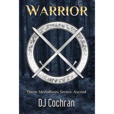 Warrior - by  Dj L Cochran (Paperback)