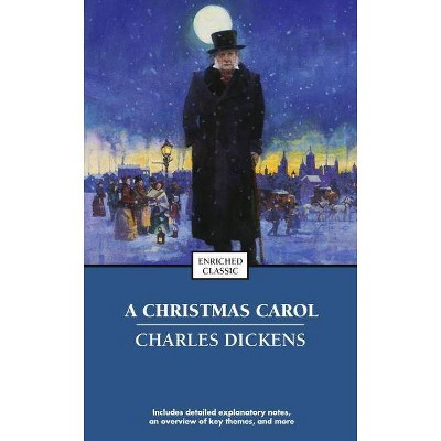 A Christmas Carol - (Enriched Classics) by  Charles Dickens (Paperback)