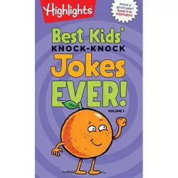 Best Kids' Knock-Knock Jokes Ever!, Volume 1 - (Highlights Joke Books) (Paperback)
