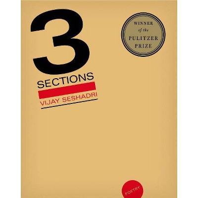 3 Sections - by  Vijay Seshadri (Paperback)