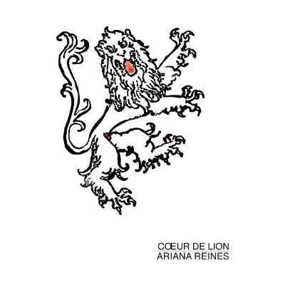 Coeur de Lion - 2nd Edition by  Ariana Reines (Paperback)