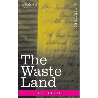 The Waste Land - by  T S Eliot (Paperback)