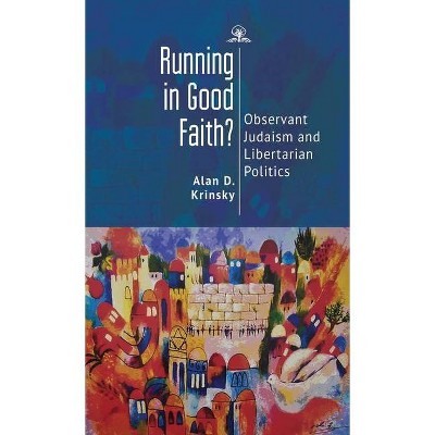 Running in Good Faith? - by  Alan D Krinsky (Paperback)