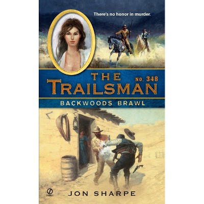 The Trailsman #347 - by  Jon Sharpe (Paperback)