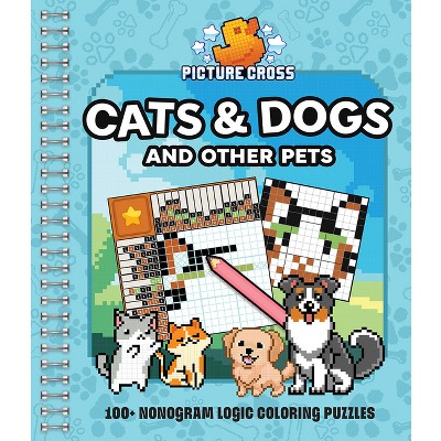 Picture Cross Cats & Dogs and Other Pets - by  Parragon Books (Spiral Bound)