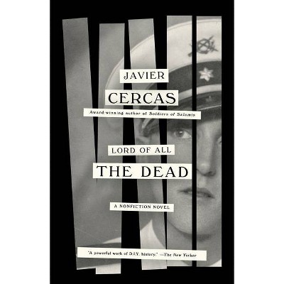 Lord of All the Dead - by  Javier Cercas (Paperback)