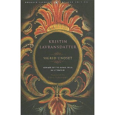 Kristin Lavransdatter - (Kristin Lavransdatter Trilogy) by  Sigrid Undset (Paperback)