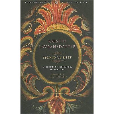 Kristin Lavransdatter - (Kristin Lavransdatter Trilogy) by  Sigrid Undset (Paperback)