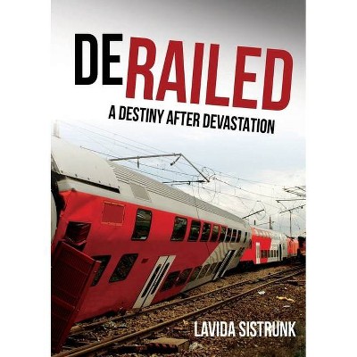 Derailed - by  Lavida Sistrunk (Paperback)