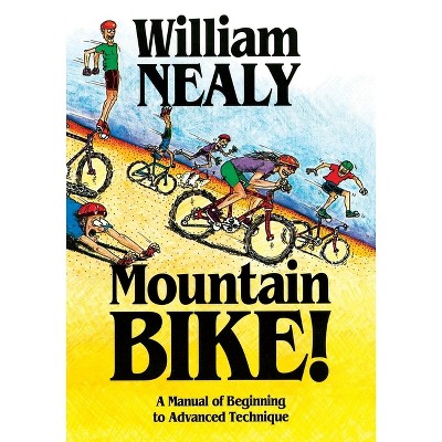 Mountain Bike! - (William Nealy Collection) by  William Nealy (Paperback)