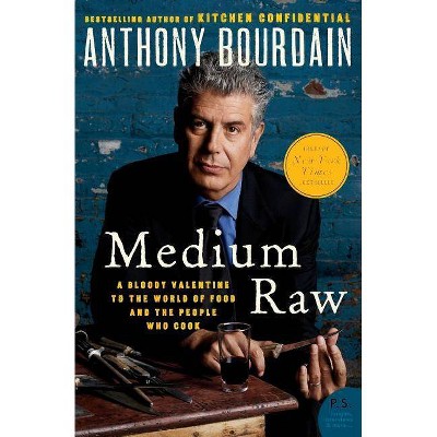 Medium Raw (Reprint) (Paperback) by Anthony Bourdain