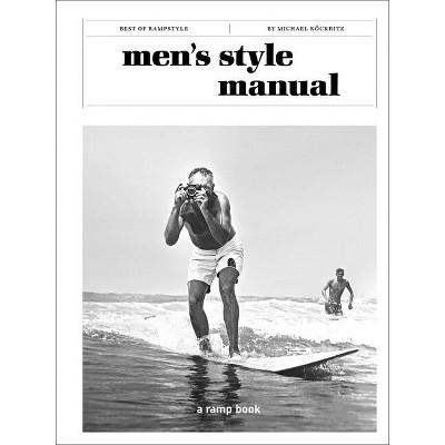 Men's Style Manual - by  Michael Köckritz (Hardcover)