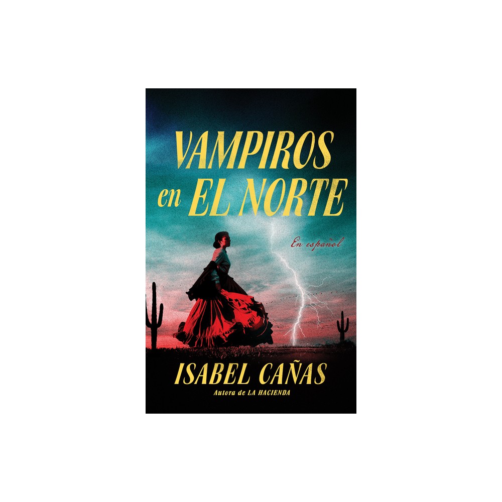 Vampiros En El Norte / Vampires of El Norte - by Isabel Caas (Paperback)