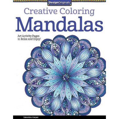 Creative Coloring Mandalas - (Design Originals) by  Valentina Harper (Paperback)