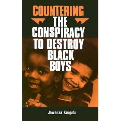 Countering the Conspiracy to Destroy Black Boys Vol. I, 1 - by  Jawanza Kunjufu (Paperback)