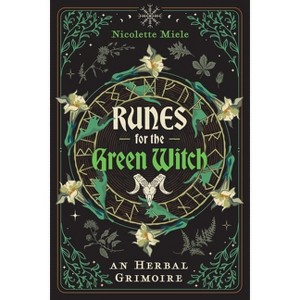 Runes for the Green Witch - by  Nicolette Miele (Paperback) - 1 of 1