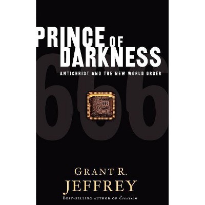 Prince of Darkness - by  Grant R Jeffrey & Jeffrey (Paperback)