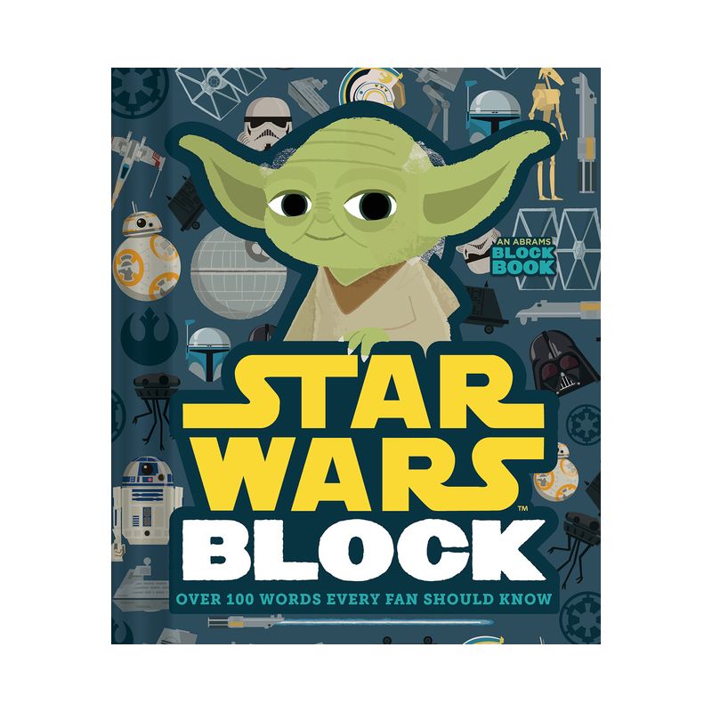 Star Wars Block: Over 100 Words Every Fan Should Know - By Lucasfilm ( Hardcover ), 1 of 2