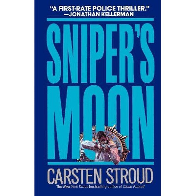 Sniper's Moon - by  Carsten Stroud (Paperback)