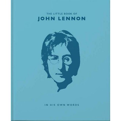 The Little Book of John Lennon - (Little Books of Music) by  Malcolm Croft (Hardcover)