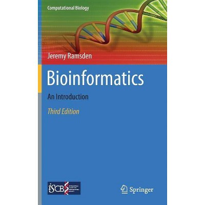 Bioinformatics - (Computational Biology) 3rd Edition by  Jeremy Ramsden (Hardcover)