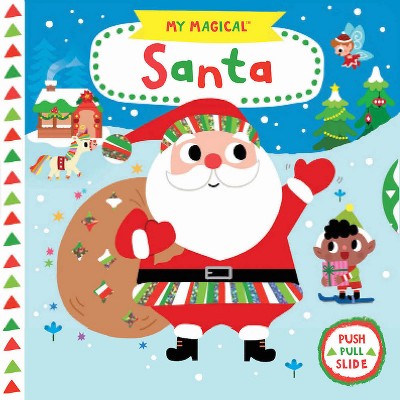 My Magical Santa - (My Magical Friends) by  Yujin Shin (Board Book)