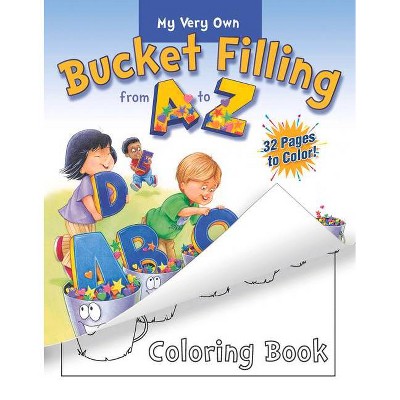 My Very Own Bucket Filling from A to Z Coloring Book - by  Carol McCloud & Caryn Butzke (Paperback)