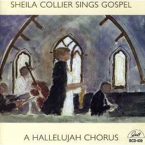 Sheila Collier - Sheila Collier Sings Gospel - A Hallelujah Chorus (CD) - 1 of 1