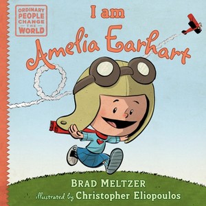 I Am Amelia Earhart (Hardcover) by Brad Meltzer - 1 of 1